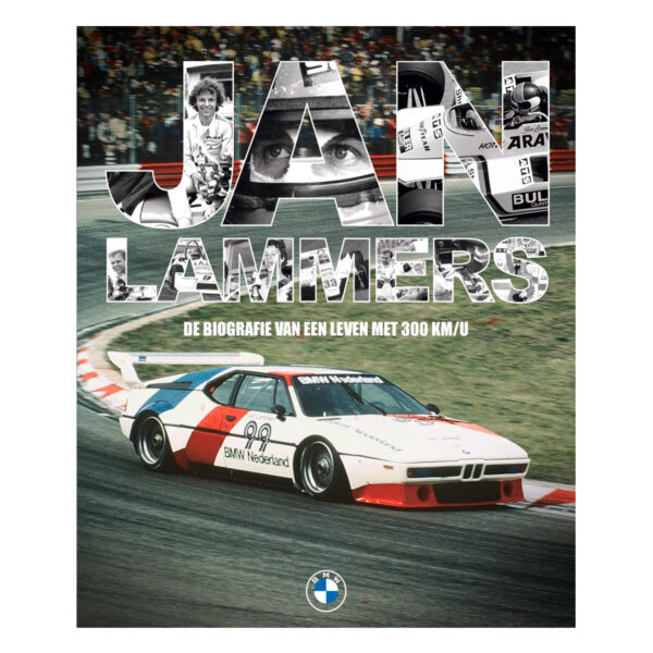 Jan Lammers - de biografie - BMW-editie